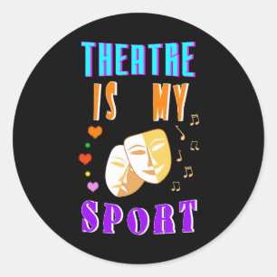 Theater ist mein Schauspiel Runder Aufkleber
