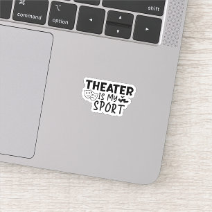 Theater ist mein Sport Aufkleber