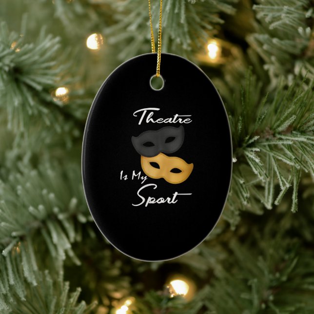 Theater ist mein Sport | Geschenk für Theater Keramik Ornament (Baum)
