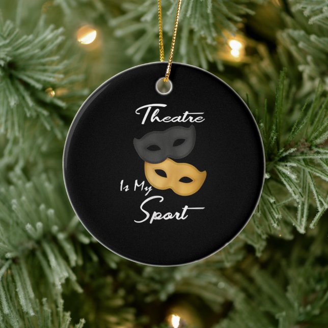 Theater ist mein Sport | Geschenk für Theater Keramik Ornament (Baum)