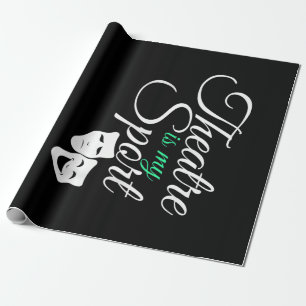 Theater ist mein T-Shirt Musical Theater Schauspie Geschenkpapier