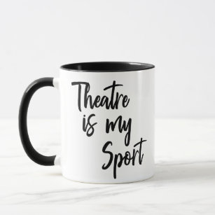 Theater ist mein Zitat von der Schauspielerin Tasse