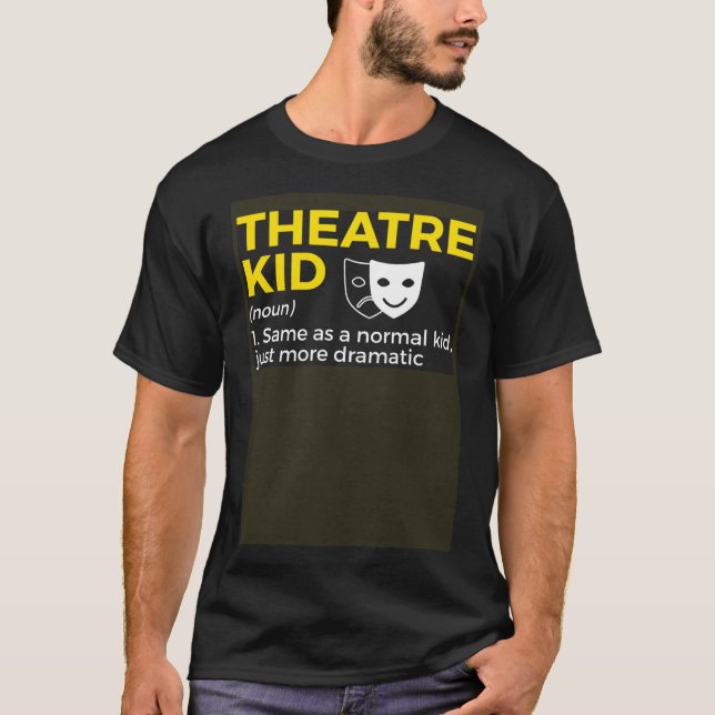 Theater-Kid-Definition-Schauspieler T-Shirt (Vorderseite)