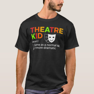 Theater-Kid-Definition-Schauspieler T-Shirt