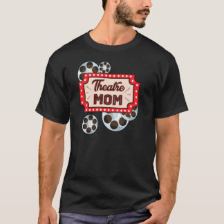Theater Mama Schauspiel Backstage Theater Mum Pul T-Shirt