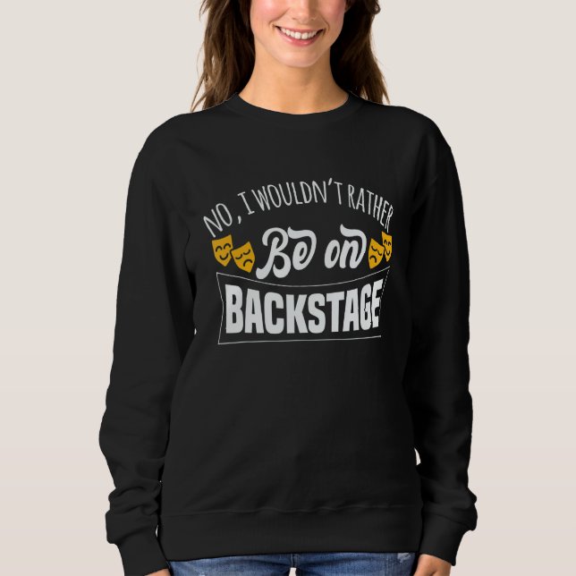 Theater Motif For Theatrical Actors Sweatshirt (Vorderseite)