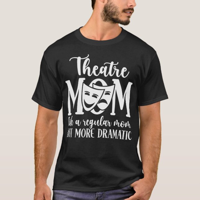 Theater-Mutter-Definition Theater-Schauspieler-Mut T-Shirt (Vorderseite)