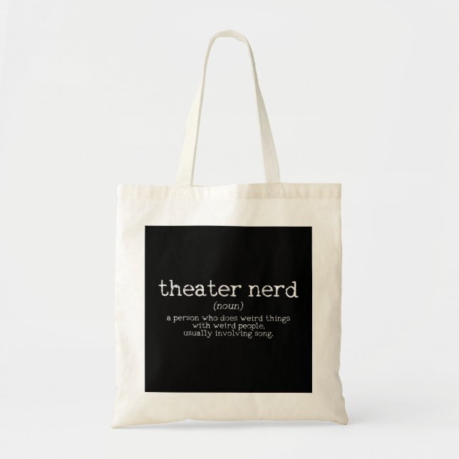 Theater Nerd Definition Musikalischer Schauspieler Tragetasche (Vorne)