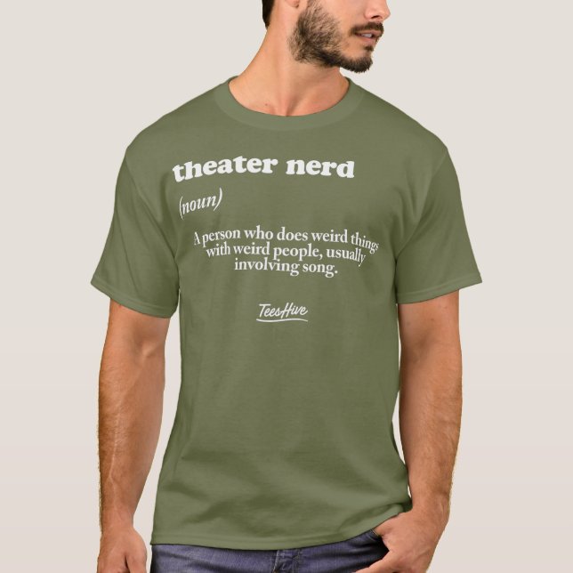 Theater Nerd Definition Schauspiel Theater T-Shirt (Vorderseite)