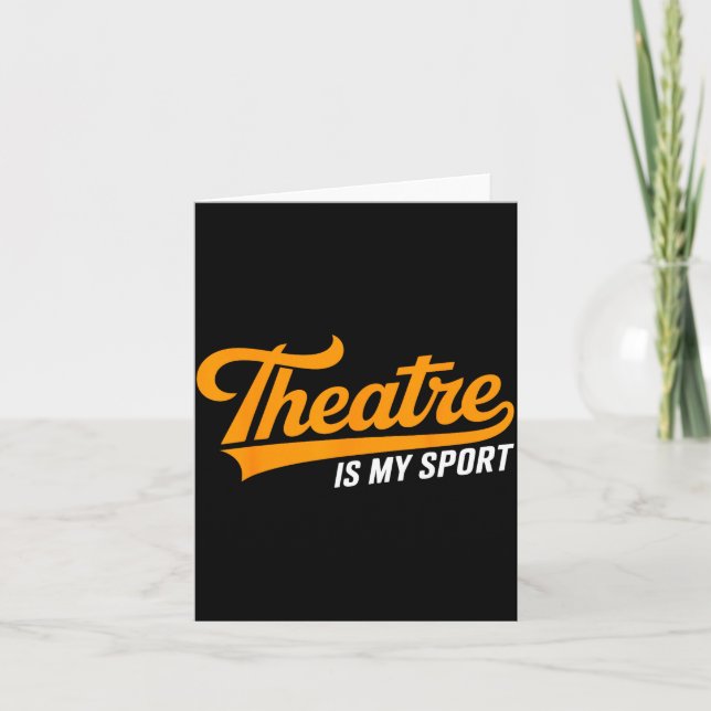 Theater Nerd For Actors Musical Theatre Is My Srt  Karte (Vorderseite)