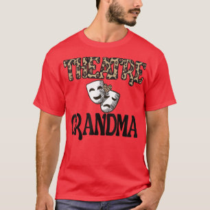 Theater Oma Proud Theater Großmutter T-Shirt