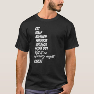 Theater Sleep Musik Theater Geek Life T-Shirt