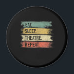 Theater wiederholen Theater Tech Geschenke Schausp Magnet<br><div class="desc">Theater wiederholen Theater Tech Geschenke Schauspieler essen Schlaf Theater</div>