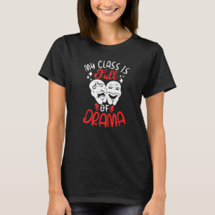 Theaterlehrer Drama Lehrer Theater Nerd Schauspiel T-Shirt