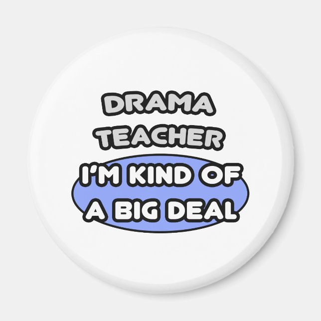 Theaterlehrer... Ein großer Deal Magnet (Vorne)