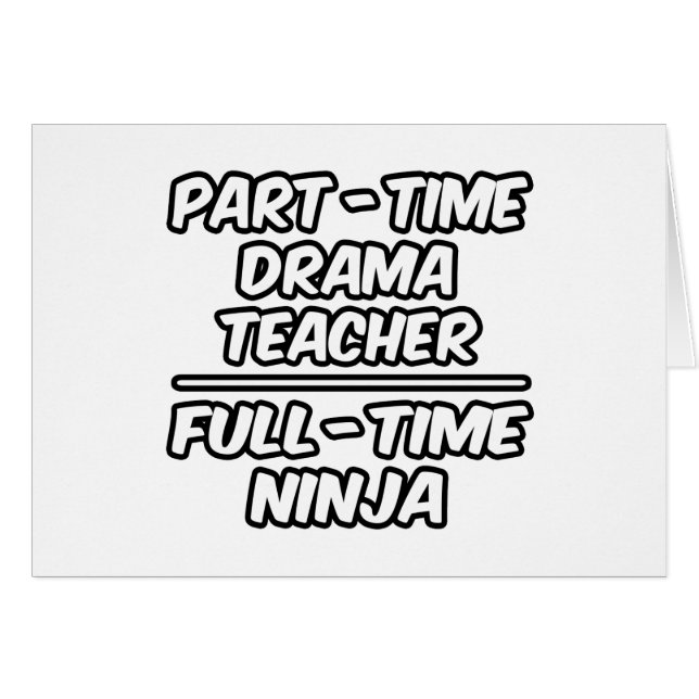 Theaterlehrer in Teilzeit...Vollzeit-Ninja (Vorderseite (Horizontal))
