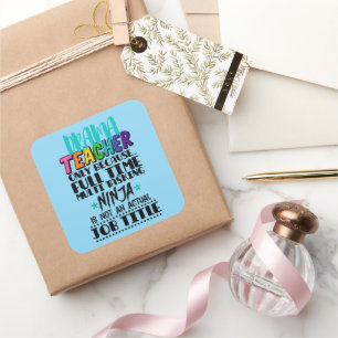 Theaterlehrer nur wegen Vollzeit-Multitasking Quadratischer Aufkleber