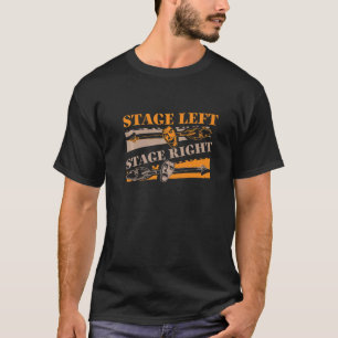 Theaterschauspielerin Bühne Verlassen Bühne Recht T-Shirt