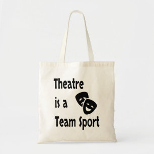 Theatre is a team sport, Acting, Actor, Actress Tragetasche