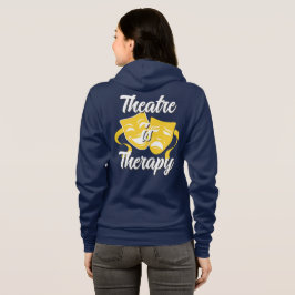 Theatre is Therapy Zipper Hoodie