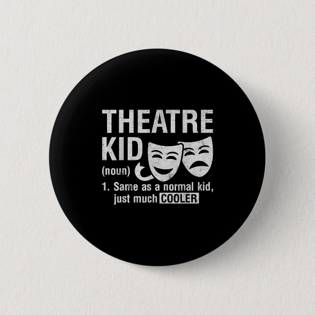 Theatre Kid Definition Lover Actor Musical Theater Button (Vorderseite)