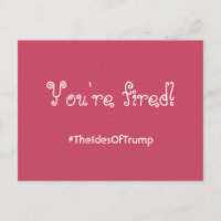 #TheIdesOfTrump Sie sind eine rosa Postkarte