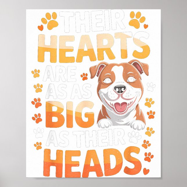 Their Hearts Are As Big As Their Heads - Tbull Dog Poster (Vorne)