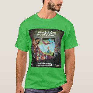 #TheLittleBirdThatChirped Offiziell T-Shirt
