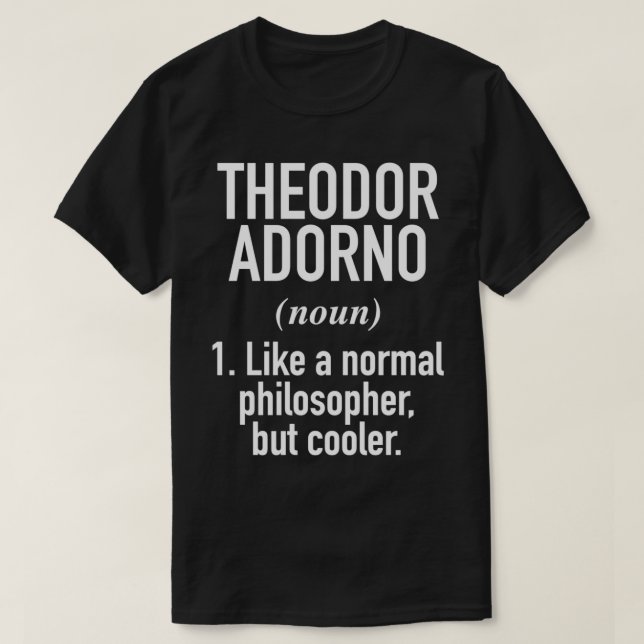 Theodor Adorno Philosophie Intellektuelle Definiti T-Shirt (Design vorne)