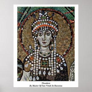Theodora vom Meister von San Vitale in Ravenna Poster