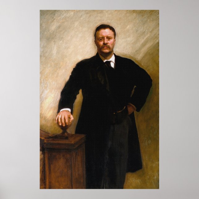 THEODORE ROOSEVELT Portrait von John Singer Sargen Poster (Vorne)