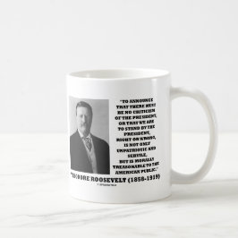 Theodore Roosevelt Treasonable American Public Kaffeetasse