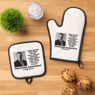 Theodore Roosevelt West African Proverb Stick Qte Ofenhandschuh & Topflappen-Set