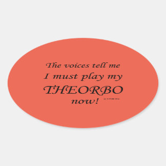 Theorbo Voices sagen, sie müssen Oval Sticker spie