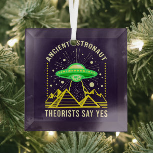 Theoretiker des alten Astronauten sagen ja Alien T Ornament Aus Glas