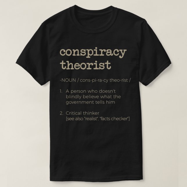 Theoretische Verschwörungsdefinition für kritische T-Shirt (Design vorne)