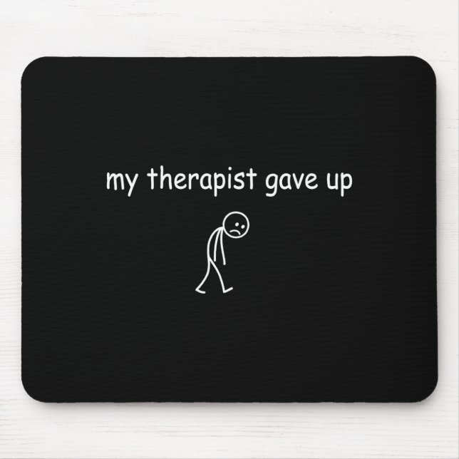 Therapeut gab lustigen sarkastischen geistigen Zus Mousepad (Vorne)