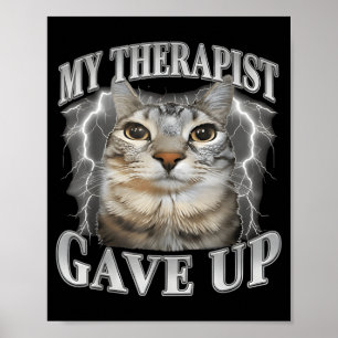 Therapeut hat aufgegeben Bootleg lustige alberne a Poster
