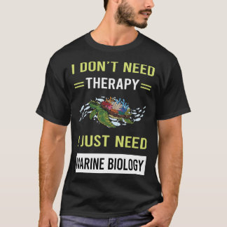 Therapeut Meeresbiologie Biologe T-Shirt