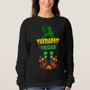 Therapeut Squad Funny Irish St Patrick Day Sweatshirt