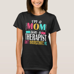 Therapeutin Psychologin Mama Sozialarbeiter T-Shirt