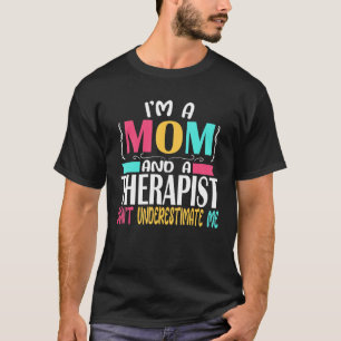Therapeutin Psychologin Mama Sozialarbeiter T-Shirt