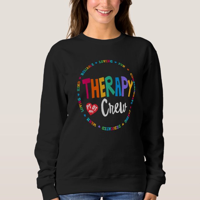 Therapie Crew Pt Ot Adpe Berufstherapeut Wee Sweatshirt (Vorderseite)