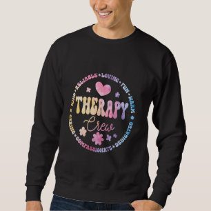 Therapie Crew PT, OT SLP Berufs-Therapeutin Wee Sweatshirt