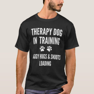 Therapie Hund in Ausbildung in der Praxis Hunde Hu T-Shirt