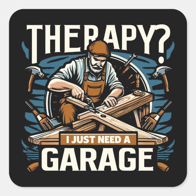 Therapie? Ich brauche nur eine Garage Quadratischer Aufkleber (Vorderseite)