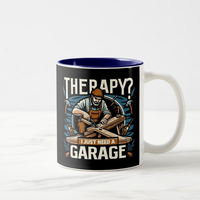 Therapie? Ich brauche nur eine Garage Zweifarbige Tasse (Rechts)