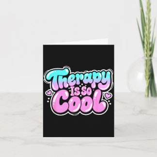 Therapie ist cool - gesunde Einstellung positiver  Karte