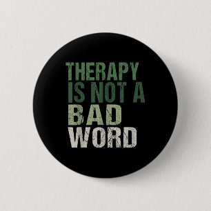 Therapie ist kein schlechtes Word-Bewusstsein für  Button