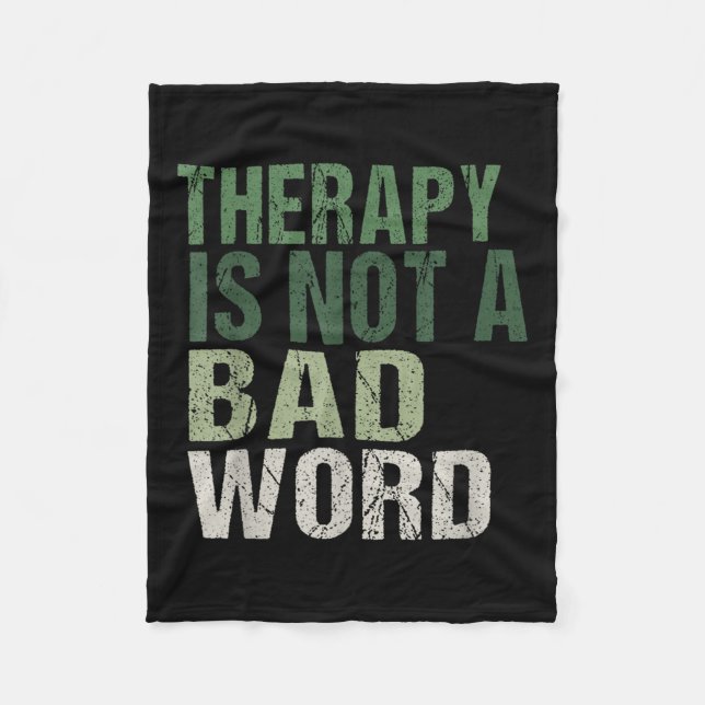 Therapie ist kein schlechtes Word-Bewusstsein für  Fleecedecke (Vorderseite)